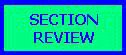 Section Review